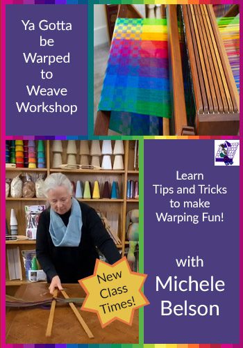 Warped to Weave Workshop-New Class Times